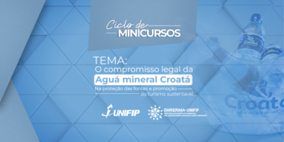 ciclo-de-minicursos-o-compromisso-legal-da-c3a1gua-mineral-croatc3a1-na-protec3a7c3a3o-das-fontes-e-promoc3a7c3a3o-do-turismo-sustentc3a1vel-site-1